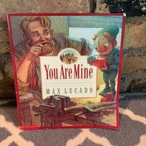 Max Lucado kids picture book You are Mine